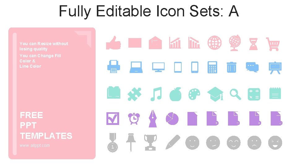 Fully Editable Icon Sets: A You can Resize without losing quality You can Change