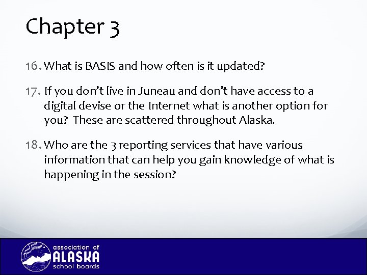 Chapter 3 16. What is BASIS and how often is it updated? 17. If