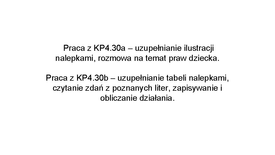 Praca z KP 4. 30 a – uzupełnianie ilustracji nalepkami, rozmowa na temat praw