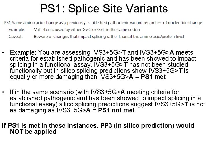 PS 1: Splice Site Variants • Example: You are assessing IVS 3+5 G>T and