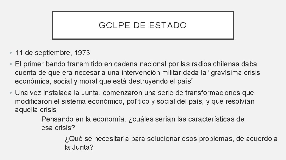 GOLPE DE ESTADO • 11 de septiembre, 1973 • El primer bando transmitido en