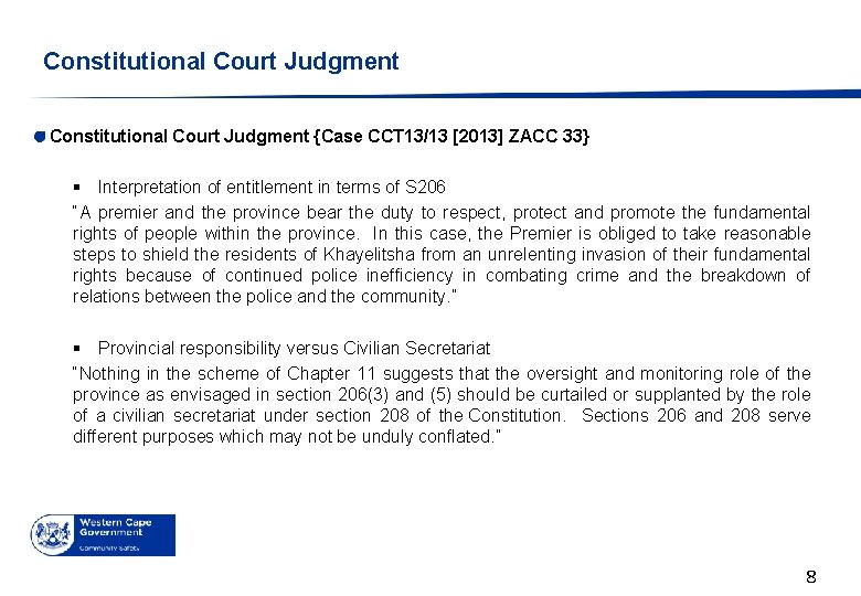 Constitutional Court Judgment {Case CCT 13/13 [2013] ZACC 33} § Interpretation of entitlement in