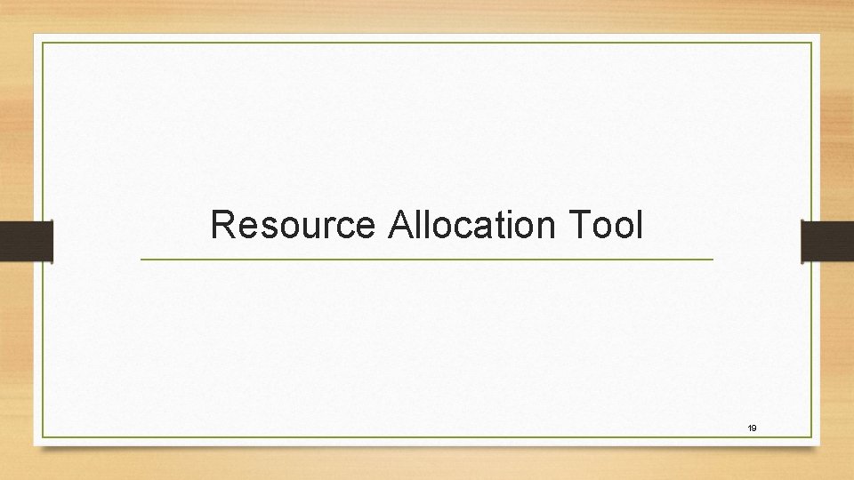 Resource Allocation Tool 19 
