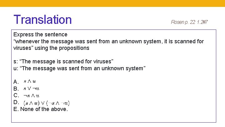 Translation Rosen p. 22: 1. 2#7 Express the sentence “whenever the message was sent