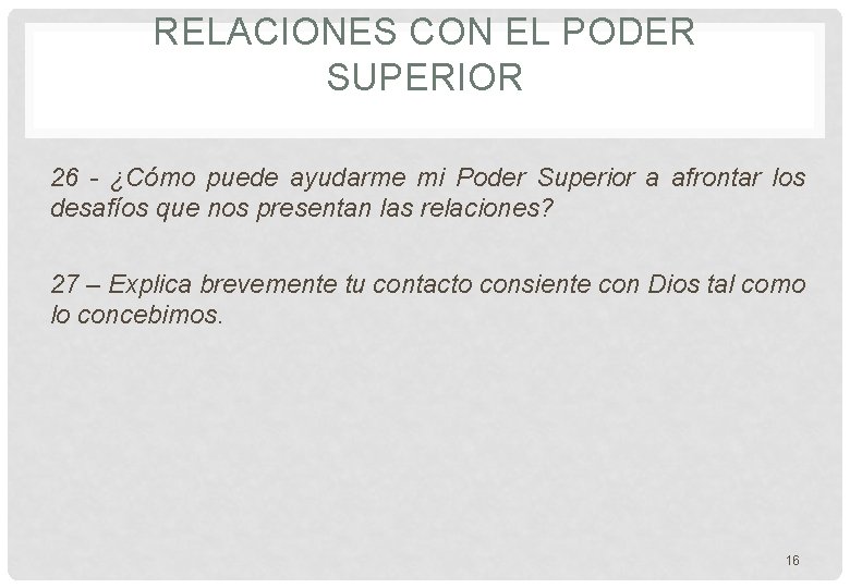 RELACIONES CON EL PODER SUPERIOR 26 - ¿Cómo puede ayudarme mi Poder Superior a