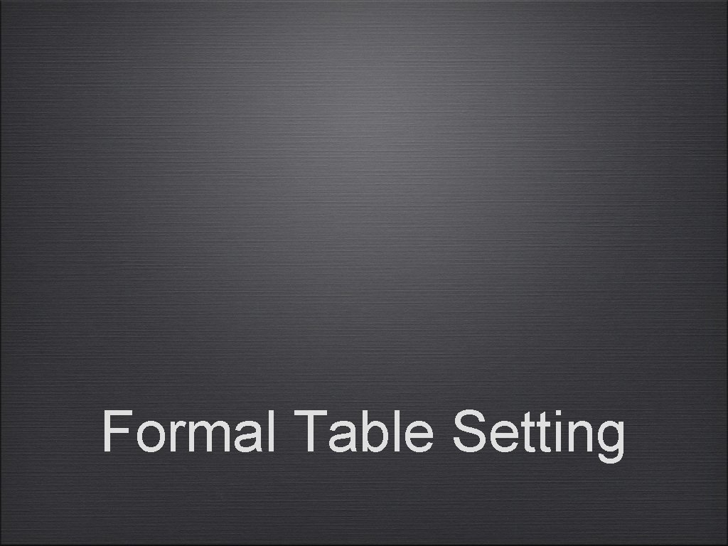 Formal Table Setting 