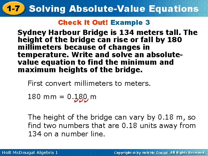 1 -7 Solving Absolute-Value Equations Check It Out! Example 3 Sydney Harbour Bridge is