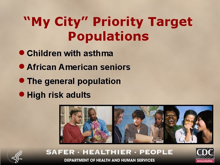 “My City” Priority Target Populations · Children with asthma · African American seniors ·