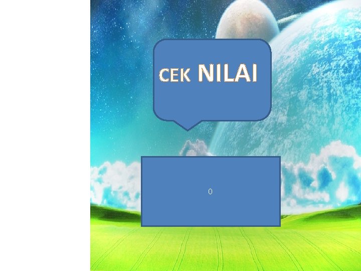 CEK NILAI 0 