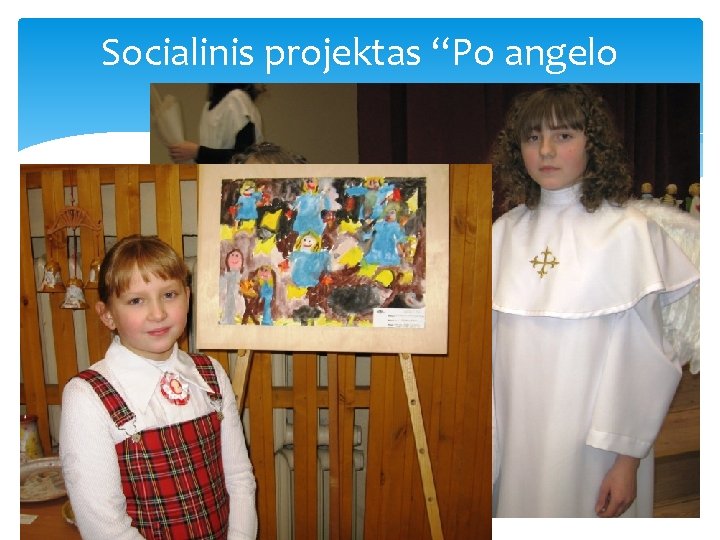 Socialinis projektas “Po angelo sparnu” Respublikiniame kūrybinių darbų konkurse “Angelo žinia” Deimantė tapo laureate.