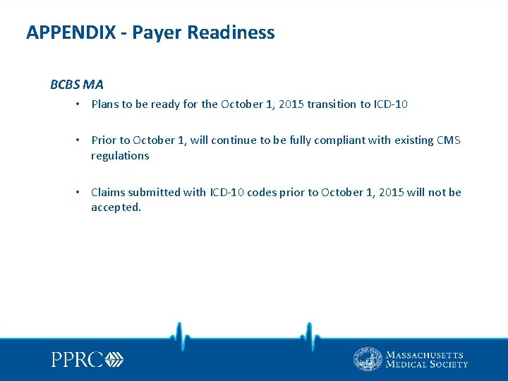 APPENDIX - Payer Readiness BCBS MA • Plans to be ready for the October