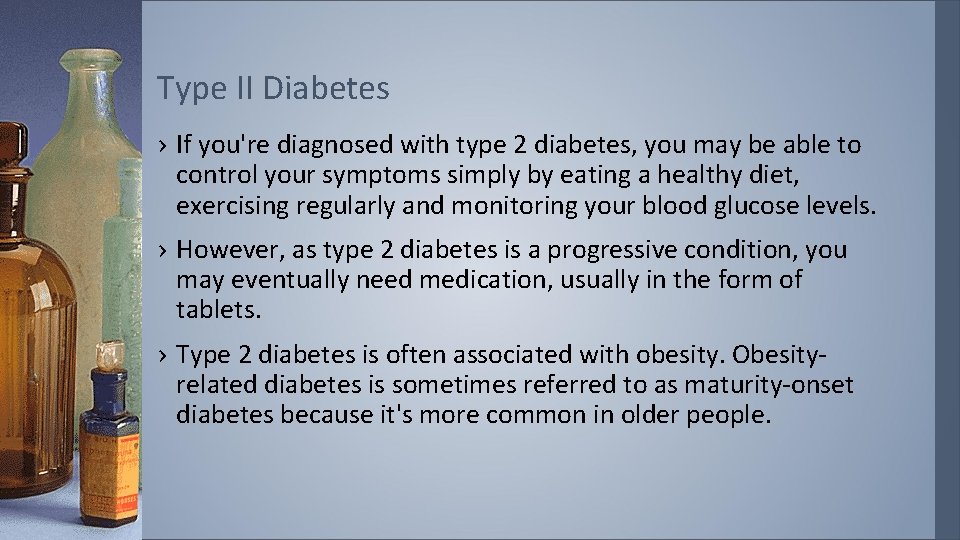 Type II Diabetes › If you're diagnosed with type 2 diabetes, you may be