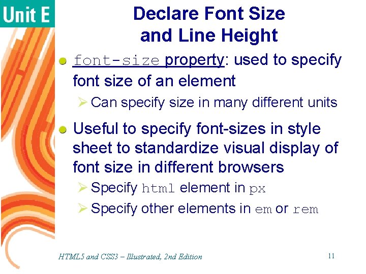 Declare Font Size and Line Height font-size property: used to specify font size of Declare Font Size and Line Height font-size property: used to specify font size of