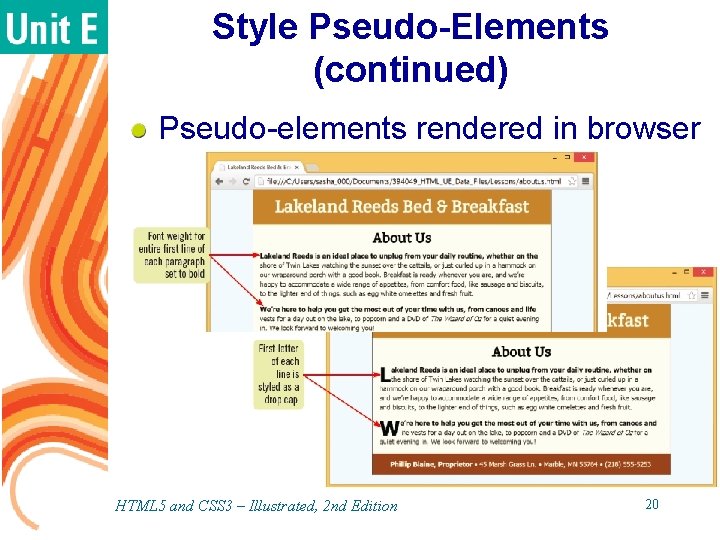 Style Pseudo-Elements (continued) Pseudo-elements rendered in browser HTML 5 and CSS 3 – Illustrated, Style Pseudo-Elements (continued) Pseudo-elements rendered in browser HTML 5 and CSS 3 – Illustrated,