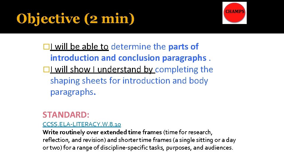 Objective (2 min) �I will be able to determine the parts of introduction and