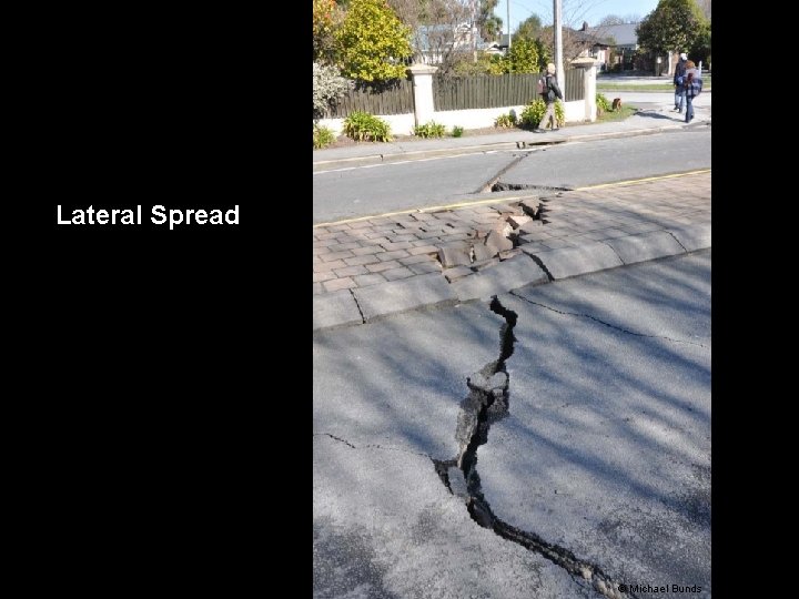 Lateral Spread © Michael Bunds 