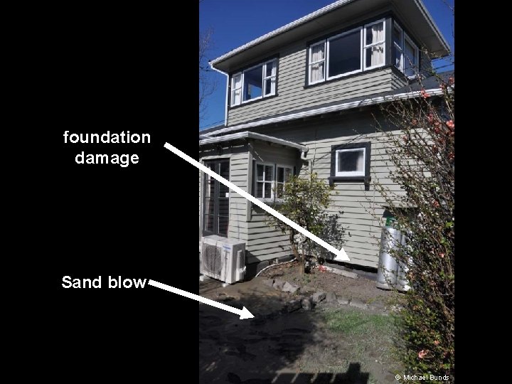 foundation damage Sand blow © Michael Bunds 