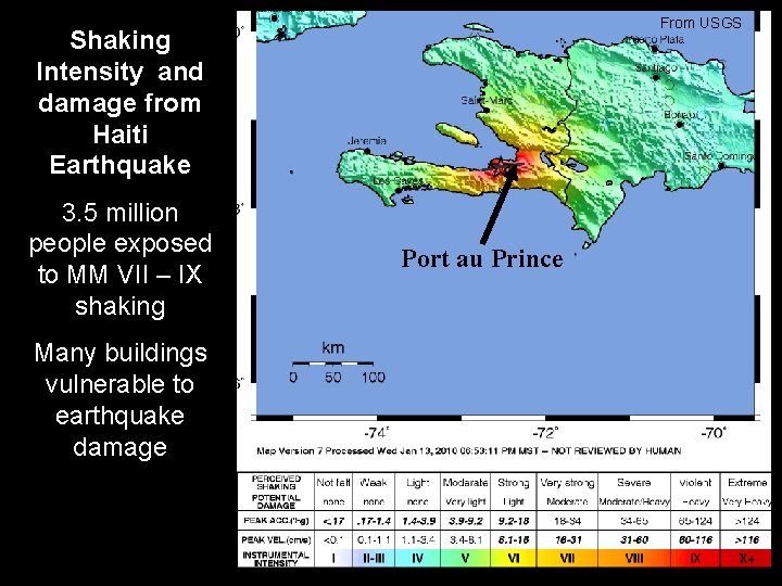 From USGS Shaking Intensity and damage from Haiti Earthquake 3. 5 million people exposed