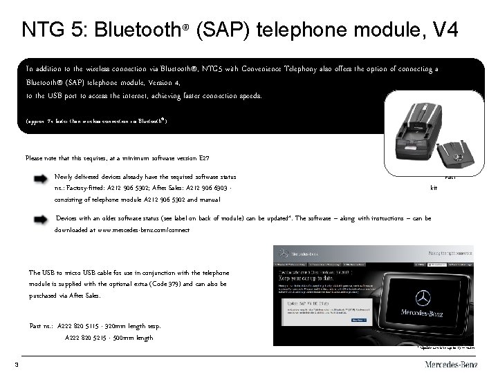 NTG 5: Bluetooth® (SAP) telephone module, V 4 In addition to the wireless connection