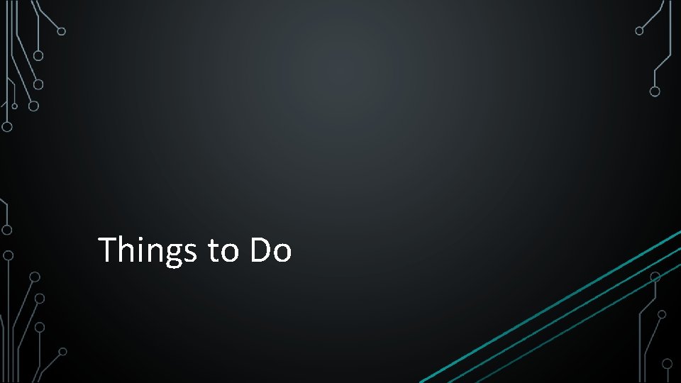 Things to Do 