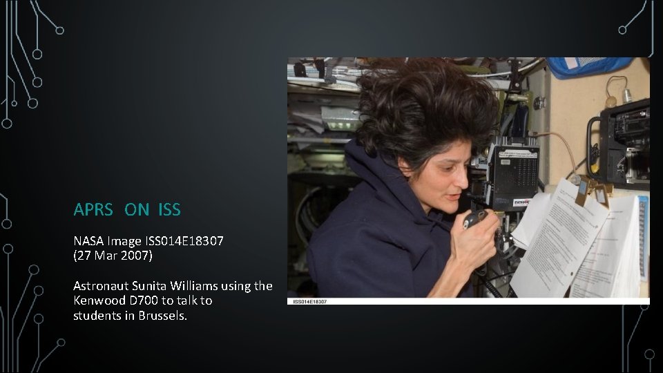 APRS ON ISS NASA Image ISS 014 E 18307 (27 Mar 2007) Astronaut Sunita