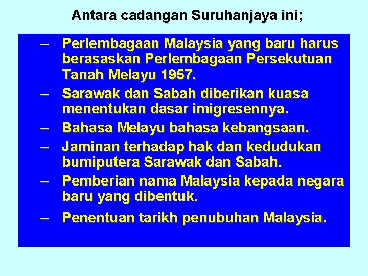 Antara cadangan Suruhanjaya ini; – Perlembagaan Malaysia yang baru harus berasaskan Perlembagaan Persekutuan Tanah Antara cadangan Suruhanjaya ini; – Perlembagaan Malaysia yang baru harus berasaskan Perlembagaan Persekutuan Tanah