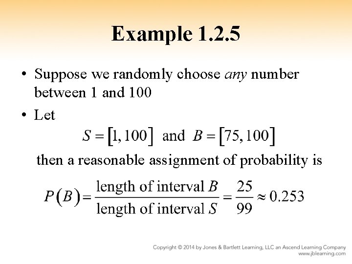 Example 1. 2. 5 • Suppose we randomly choose any number between 1 and