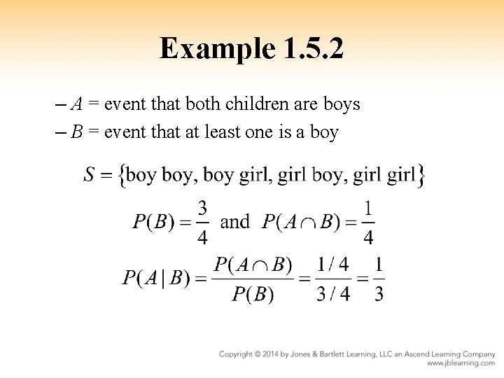 Example 1. 5. 2 – A = event that both children are boys –