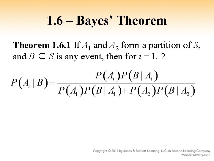 1. 6 – Bayes’ Theorem 1. 6. 1 If A 1 and A 2