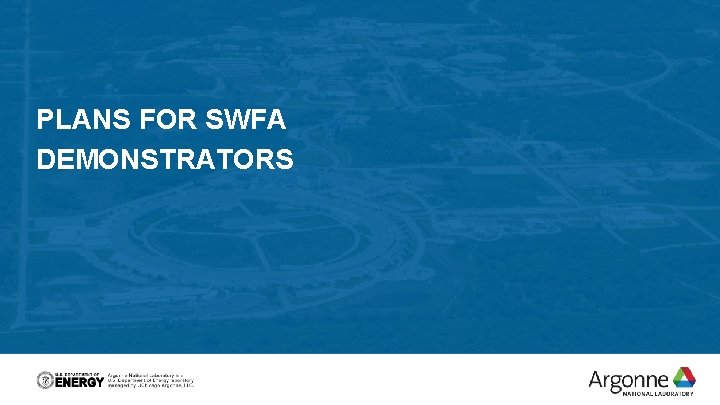 PLANS FOR SWFA DEMONSTRATORS 