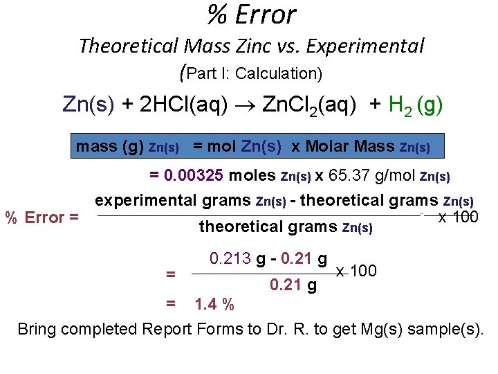 % Error Theoretical Mass Zinc vs. Experimental (Part I: Calculation) Zn(s) + 2 HCl(aq)
