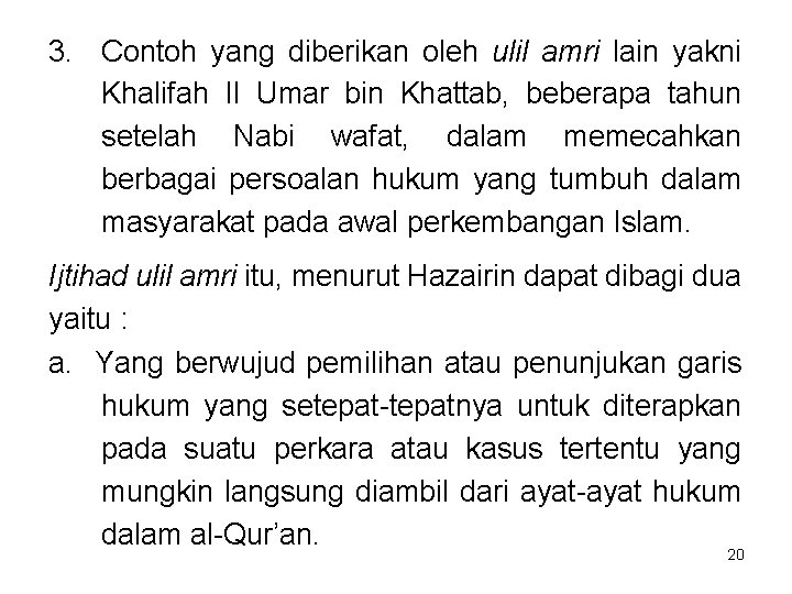 3. Contoh yang diberikan oleh ulil amri lain yakni Khalifah II Umar bin Khattab,