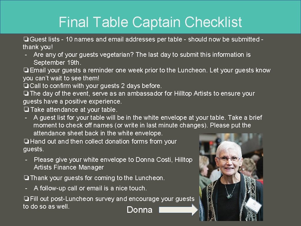 Final Table Captain Checklist ❏Guest lists - 10 names and email addresses per table