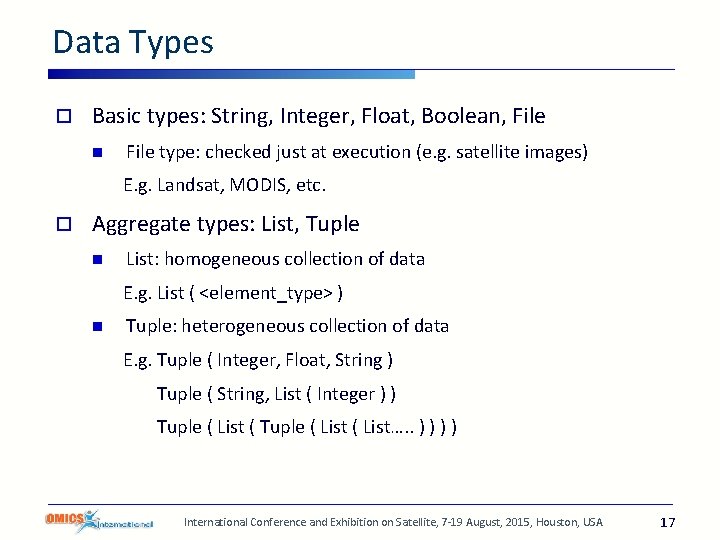 Data Types o Basic types: String, Integer, Float, Boolean, File n File type: checked