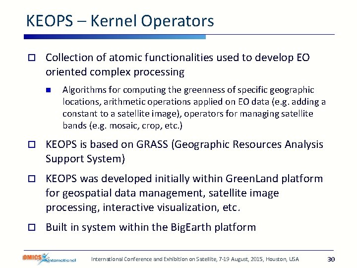 KEOPS – Kernel Operators o Collection of atomic functionalities used to develop EO oriented