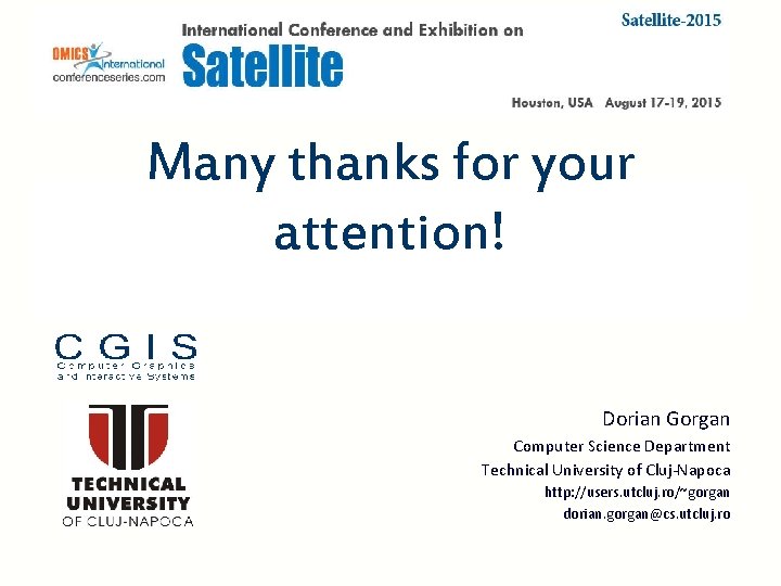 Many thanks for your attention! Dorian Gorgan Computer Science Department Technical University of Cluj-Napoca