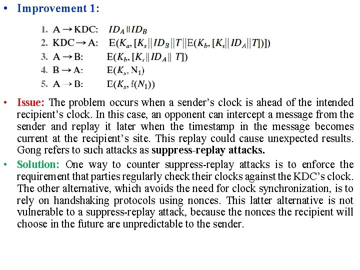  • Improvement 1: • Issue: The problem occurs when a sender’s clock is