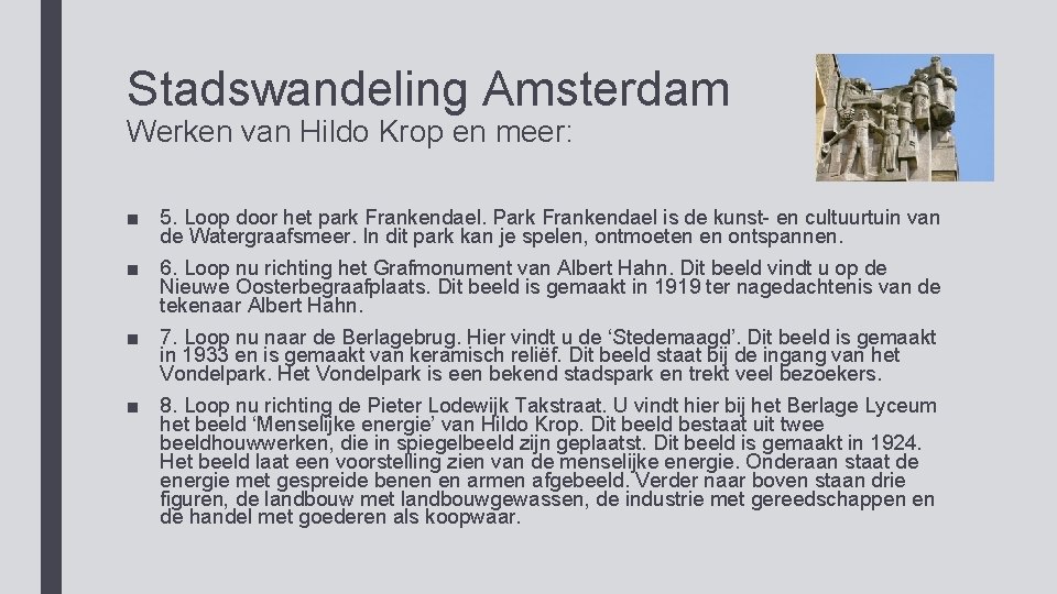 Stadswandeling Amsterdam Werken van Hildo Krop en meer: ■ 5. Loop door het park