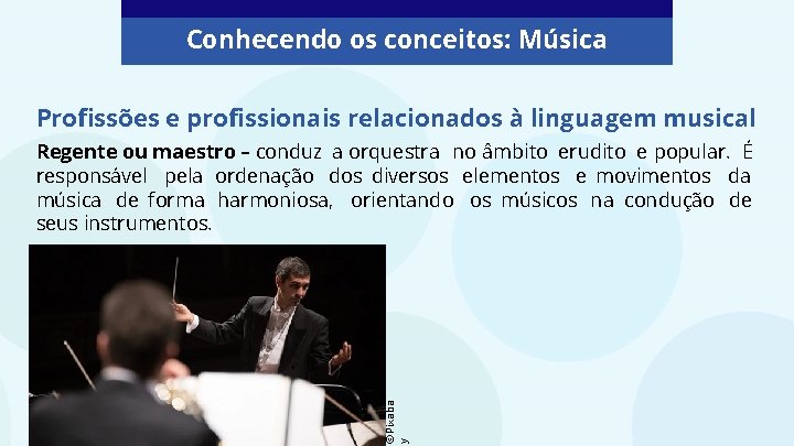 Conhecendo os conceitos: Música Profissões e profissionais relacionados à linguagem musical ©Pixaba y Regente