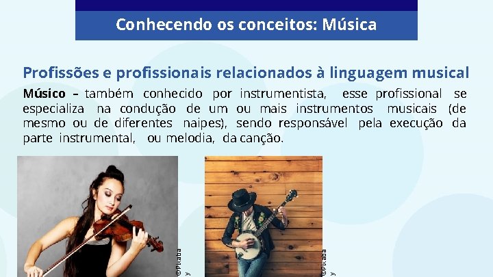 Conhecendo os conceitos: Música Profissões e profissionais relacionados à linguagem musical ©Pixaba y Músico