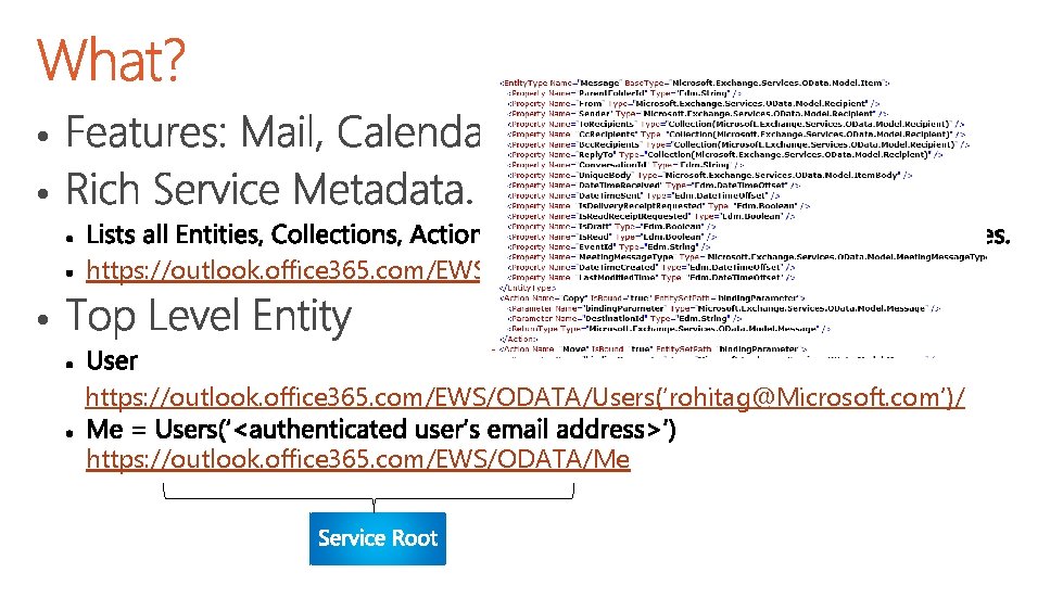  • • https: //outlook. office 365. com/EWS/OData /$metadata • https: //outlook. office 365.