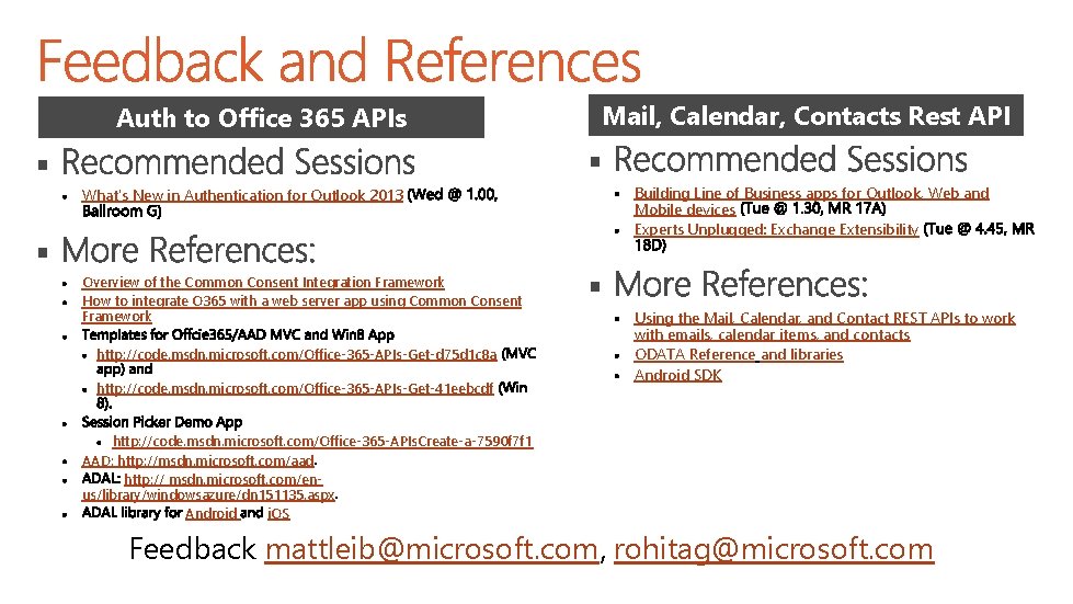 Auth to Office 365 APIs Mail, Calendar, Contacts Rest API § § Building Line