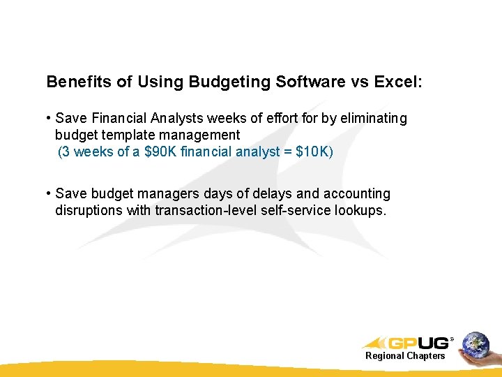 Benefits of Using Budgeting Software vs Excel: • Save Financial Analysts weeks of effort