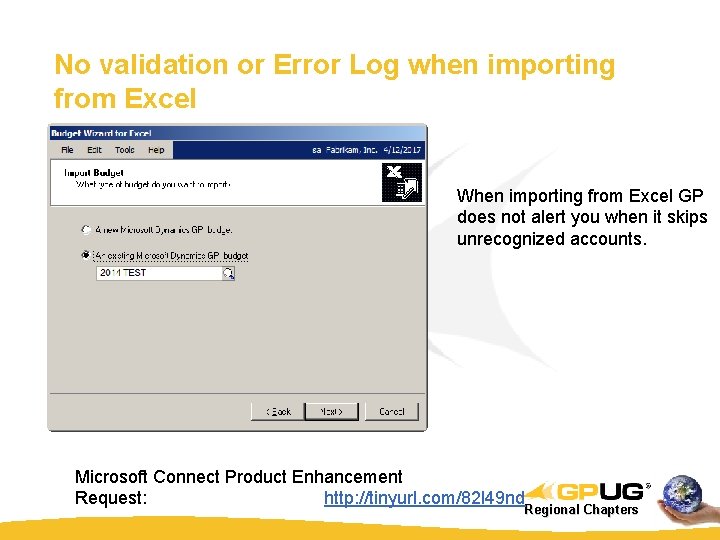 No validation or Error Log when importing from Excel When importing from Excel GP