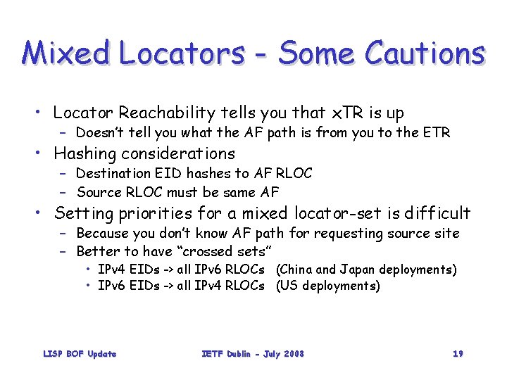 Mixed Locators - Some Cautions • Locator Reachability tells you that x. TR is