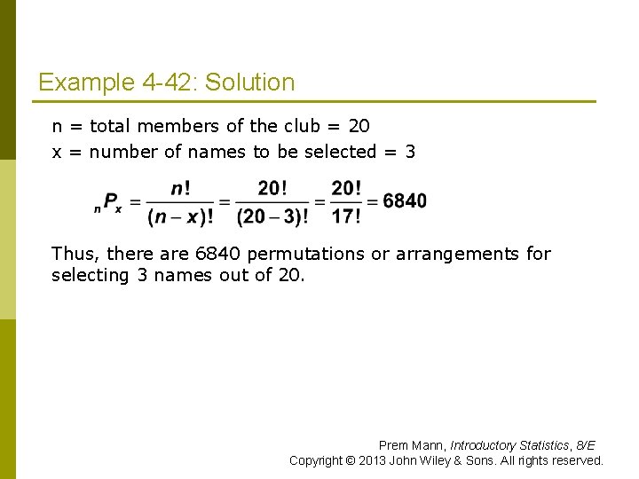 Example 4 -42: Solution n = total members of the club = 20 x