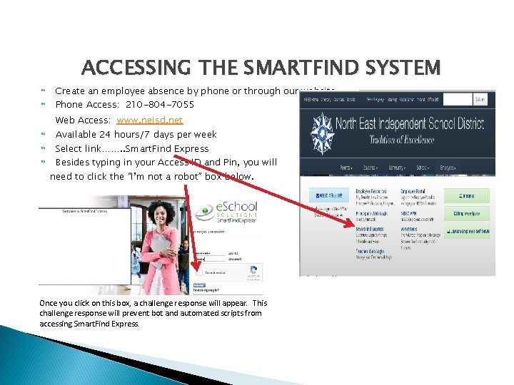 ACCESSING THE SMARTFIND SYSTEM Create an employee absence by phone or through our website