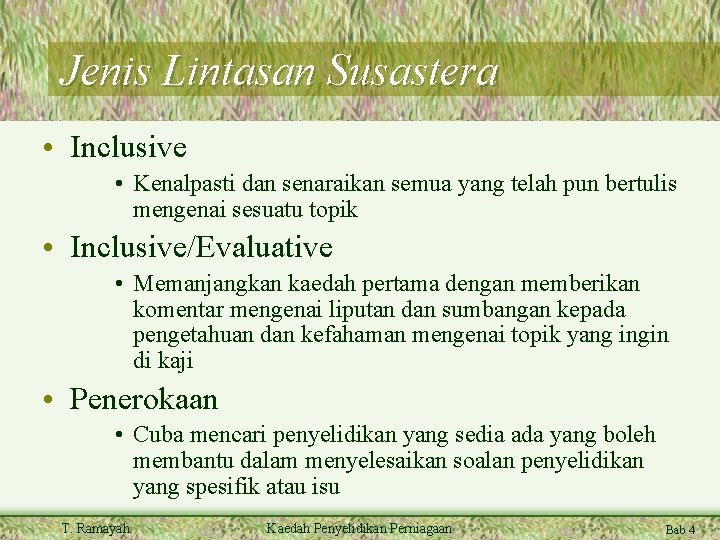 Jenis Lintasan Susastera • Inclusive • Kenalpasti dan senaraikan semua yang telah pun bertulis