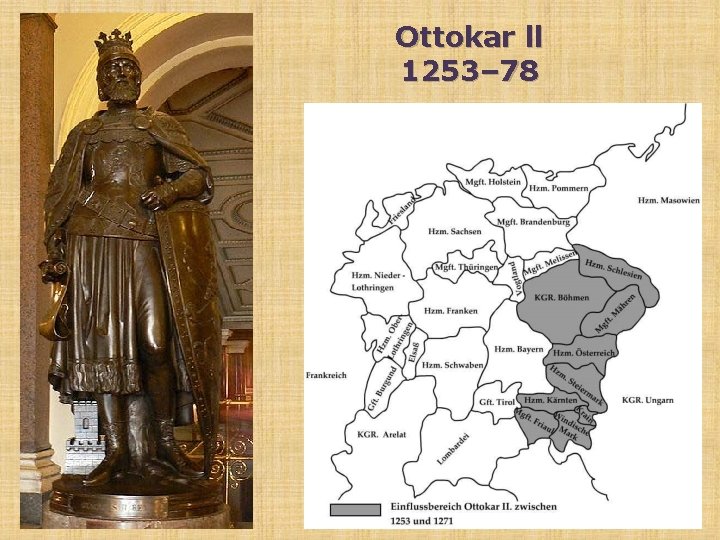 Ottokar ll 1253– 78 