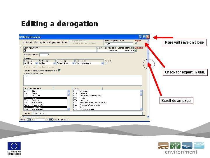 Editing a derogation Page will save on close Check for export in XML Scroll